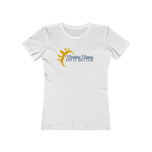 "Mountain Mamas Do It Better" Boyfriend Tee for Women