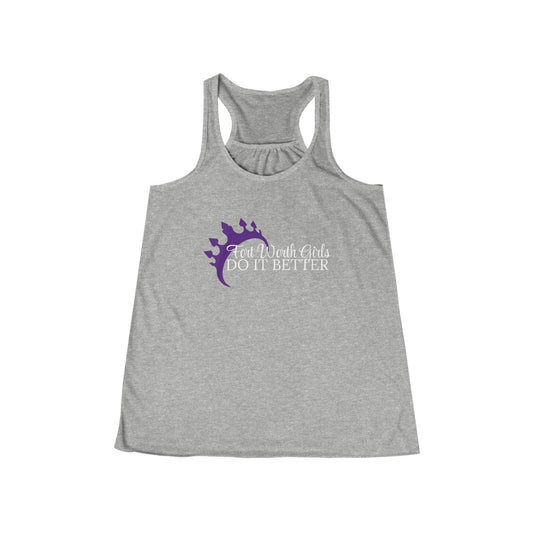 "Fort Worth Girls Do It Better" Flowy Racerback Tank