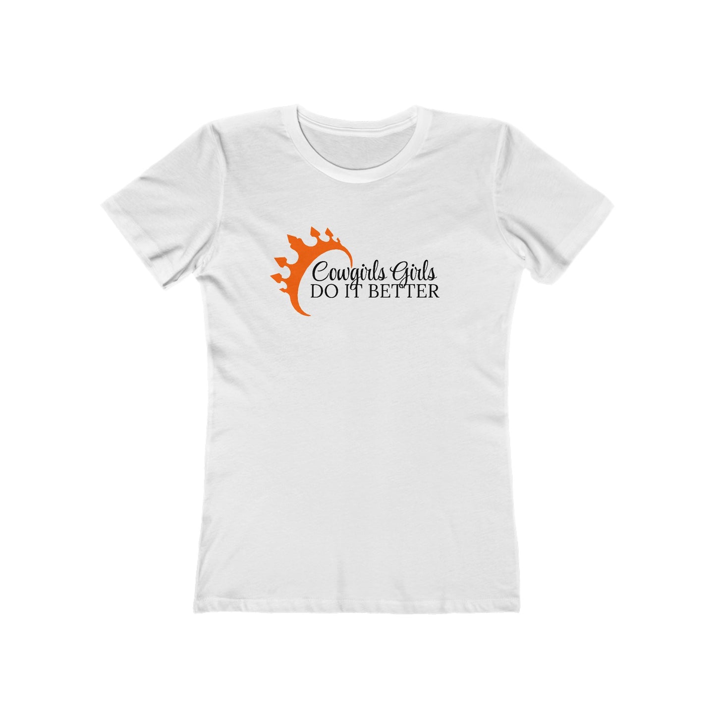 "Cowgirls Do It Better" Boyfriend Tee for Women